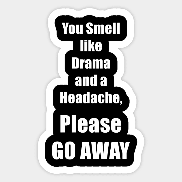 No Drama and Headache Please Sticker by imphavok